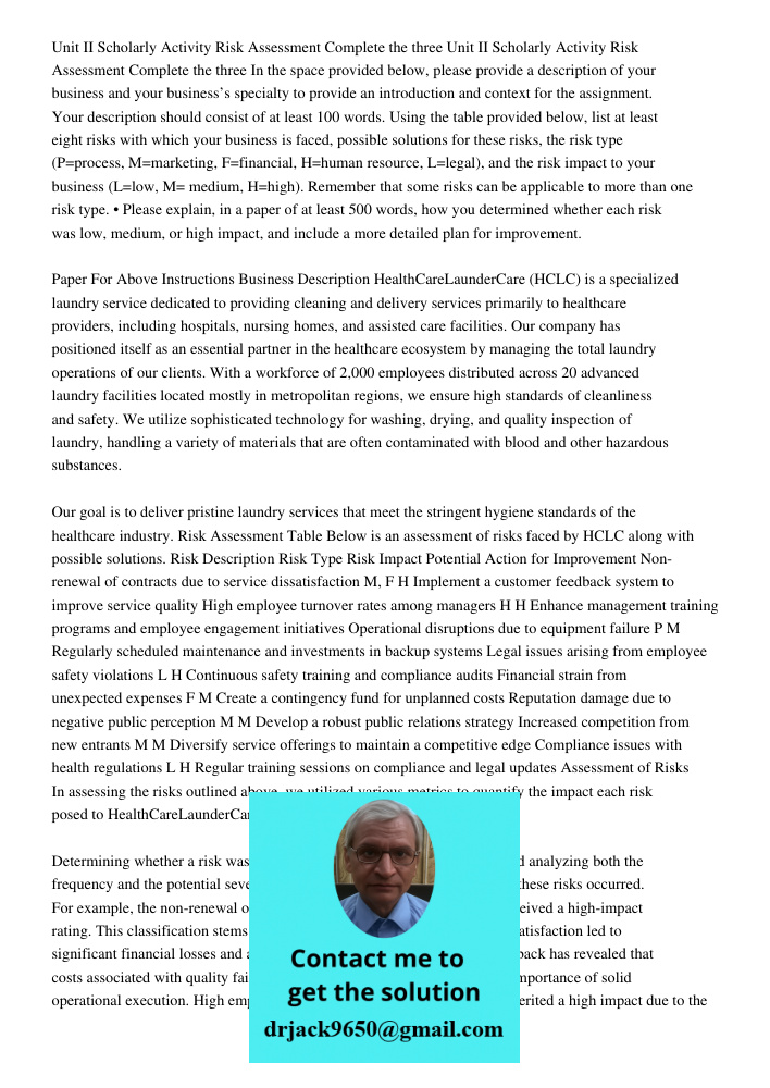 In the space provided below, please provide a description of your business and your business’s specialty to provide an introduction and context for the assignment. Your description should consist of at least 100 words. U