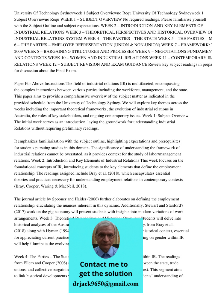 WEEK 1 – SUBJECT OVERVIEW No required readings. Please familiarise yourself with the Subject Outline and subject expectations. WEEK 2 – INTRODUCTION AND KEY ELEMENTS OF INDUSTRIAL RELATIONS WEEK 3 – THEORETICAL PERSPECTI