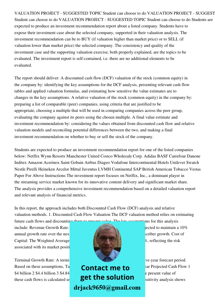 VALUATION PROJECT - SUGGESTED TOPIC Student can choose to do Students are expected to produce an investment recommendation report about a listed company. Students have to expose their investment case about the selected c