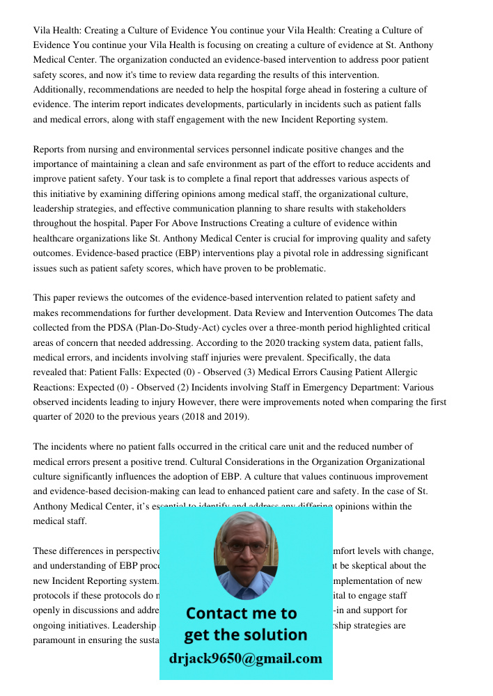 Vila Health is focusing on creating a culture of evidence at St. Anthony Medical Center. The organization conducted an evidence-based intervention to address poor patient safety scores, and now it's time to review data r