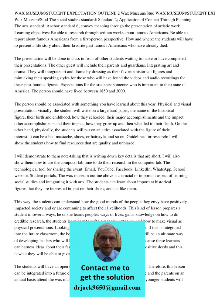 The social studies standard: Standard 2; Application of Content Through Planning. The arts standard: Anchor standard 6; convey meaning through the presentation of artistic work. Learning objectives: Be able to research t