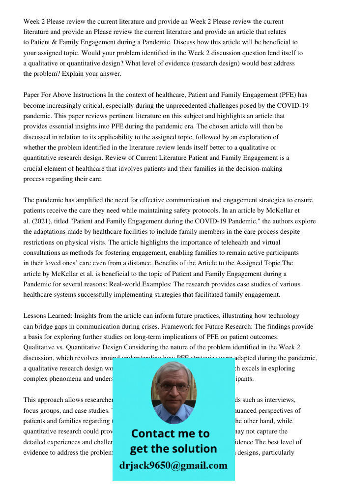 Please review the current literature and provide an article that relates to Patient & Family Engagement during a Pandemic. Discuss how this article will be beneficial to your assigned topic. Would your problem identified