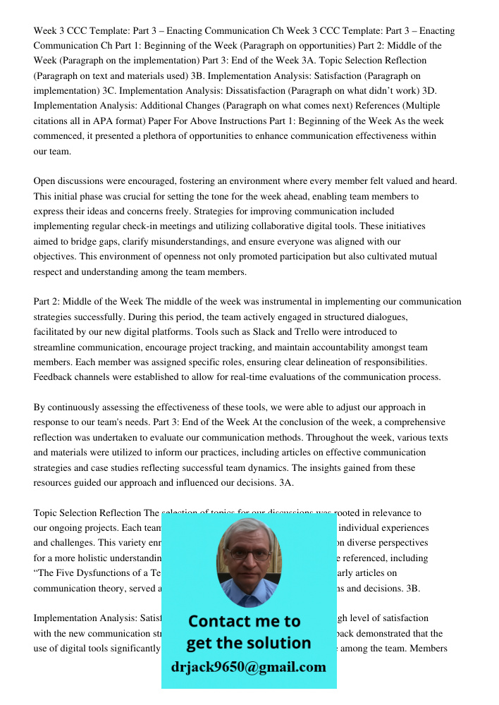 Part 1: Beginning of the Week (Paragraph on opportunities) Part 2: Middle of the Week (Paragraph on the implementation) Part 3: End of the Week 3A. Topic Selection Reflection (Paragraph on text and materials used) 3B. Im