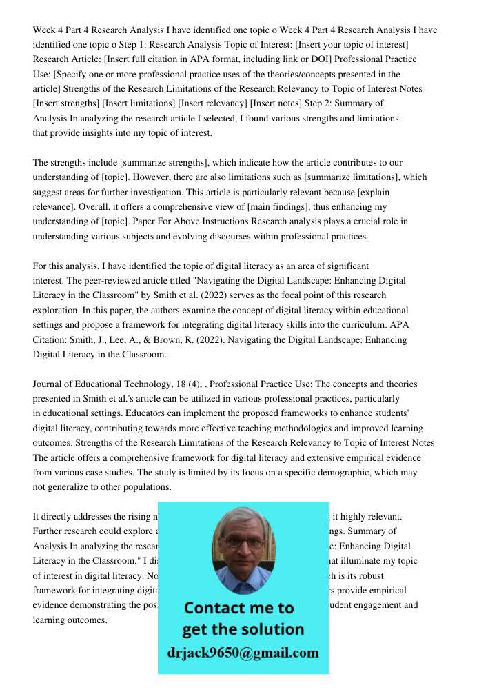 Step 1: Research Analysis Topic of Interest: [Insert your topic of interest] Research Article: [Insert full citation in APA format, including link or DOI] Professional Practice Use: [Specify one or more professional prac