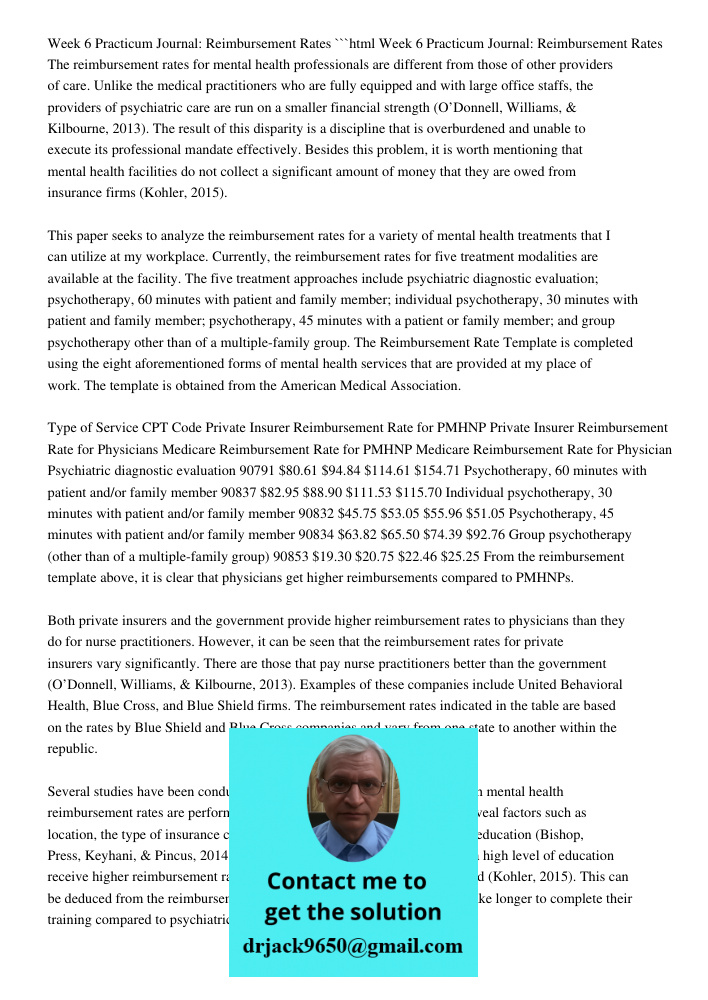 ```html The reimbursement rates for mental health professionals are different from those of other providers of care. Unlike the medical practitioners who are fully equipped and with large office staffs, the providers of 