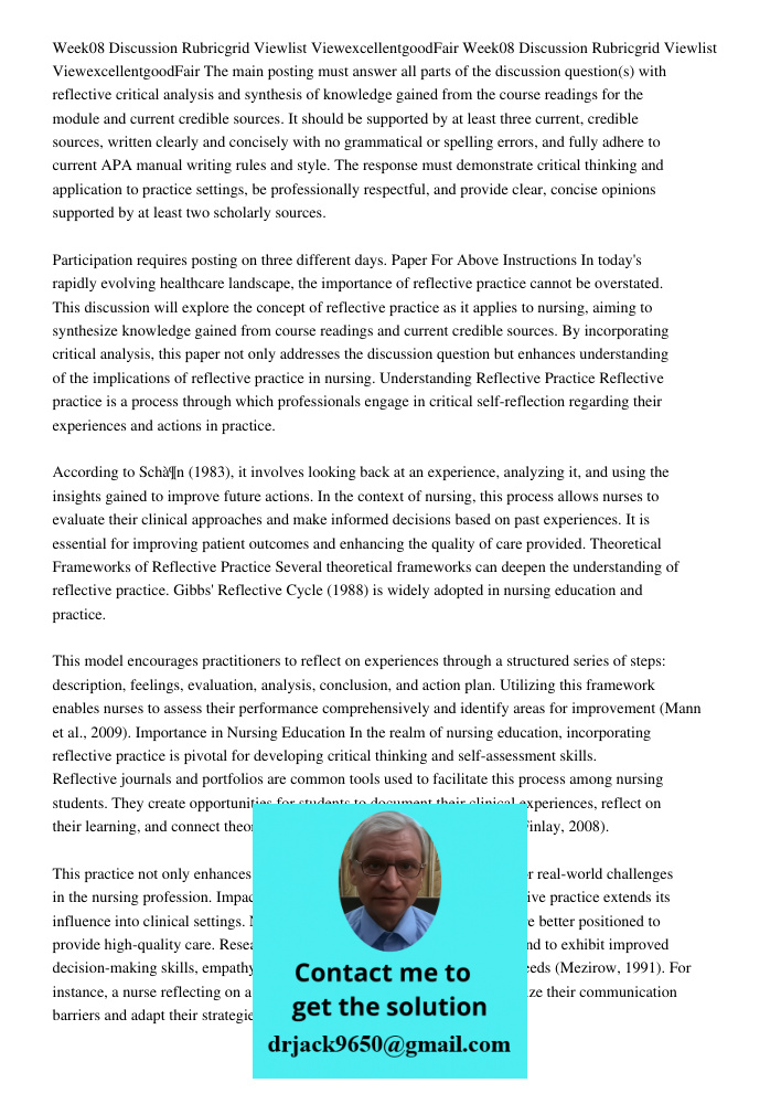 The main posting must answer all parts of the discussion question(s) with reflective critical analysis and synthesis of knowledge gained from the course readings for the module and current credible sources. It should be 