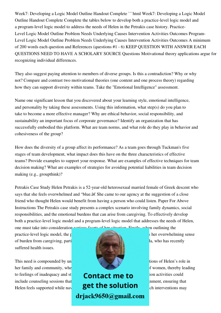 ```html Complete the tables below to develop both a practice-level logic model and a program-level logic model to address the needs of Helen in the Petrakis case history. Practice-Level Logic Model Outline Problem Needs 