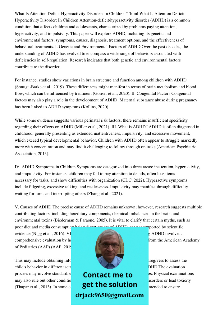 ```html Attention-deficit/hyperactivity disorder (ADHD) is a common condition that affects children and adolescents, characterized by problems paying attention, hyperactivity, and impulsivity. This paper will explore ADH