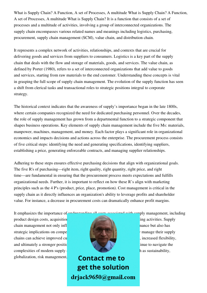 What is Supply Chain? It is a function that consists of a set of processes and a multitude of activities, involving a group of interconnected organizations. The supply chain encompasses various related names and meanings