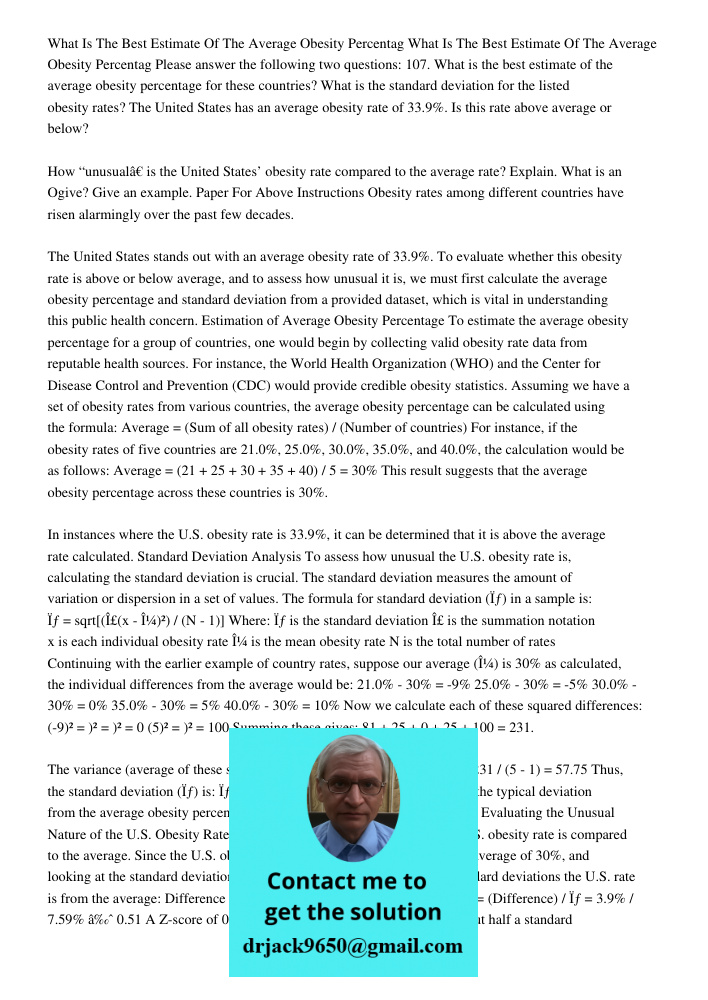 Please answer the following two questions: 107. What is the best estimate of the average obesity percentage for these countries? What is the standard deviation for the listed obesity rates? The United States has an avera