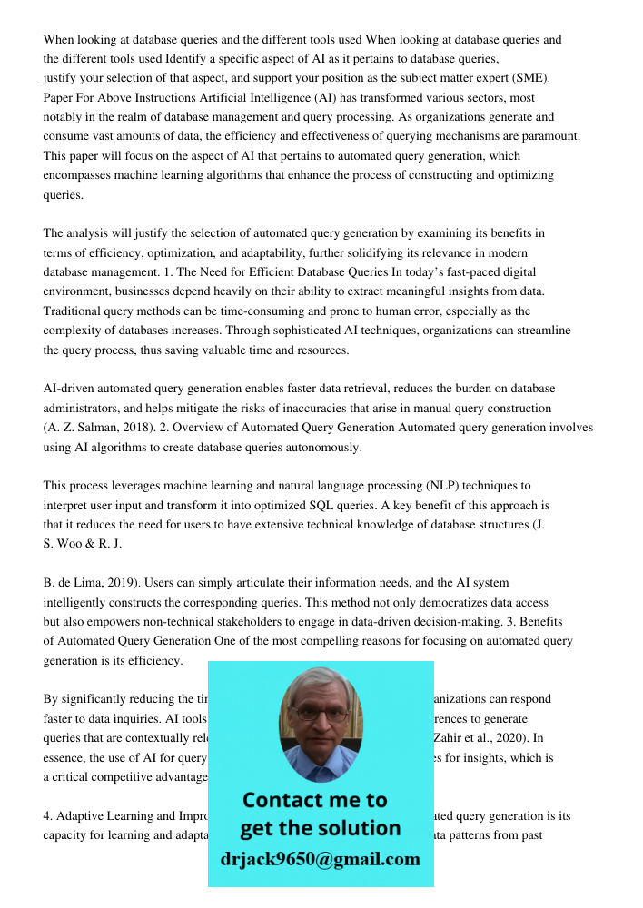 Identify a specific aspect of AI as it pertains to database queries, justify your selection of that aspect, and support your position as the subject matter expert (SME). Paper For Above Instructions Artificial Intelligen