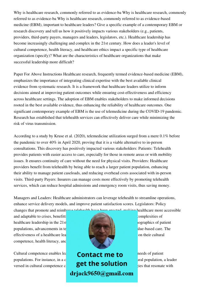 Why is healthcare research, commonly referred to as evidence-based medicine (EBM), important to healthcare leaders? Give a specific example of a contemporary EBM or research discovery and tell us how it positively impact