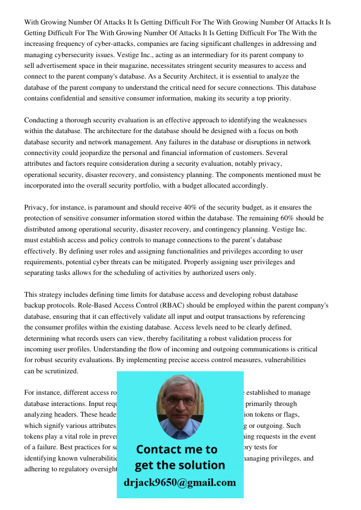 With Growing Number Of Attacks It Is Getting Difficult For The With the increasing frequency of cyber-attacks, companies are facing significant challenges in addressing and managing cybersecurity issues. Vestige Inc., ac