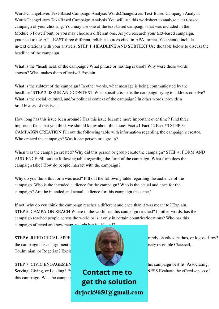 WordsChangeLives Text-Based Campaign Analysis You will use this worksheet to analyze a text-based campaign of your choosing. You may use one of the text-based campaigns that was included in the Module 6 PowerPoint, or yo
