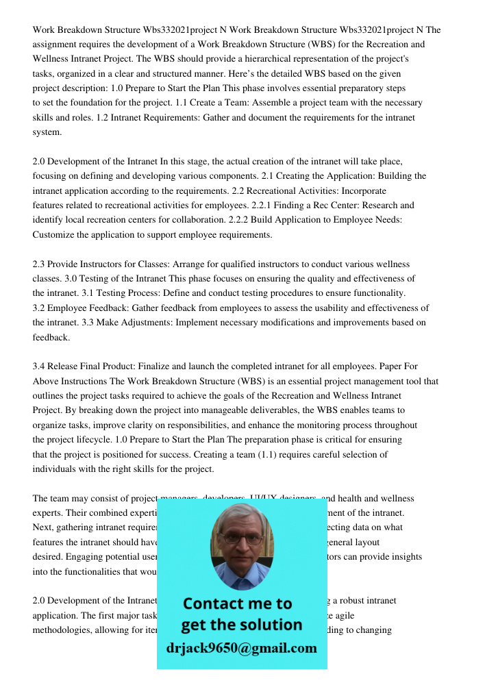 The assignment requires the development of a Work Breakdown Structure (WBS) for the Recreation and Wellness Intranet Project. The WBS should provide a hierarchical representation of the project's tasks, organized in a cl