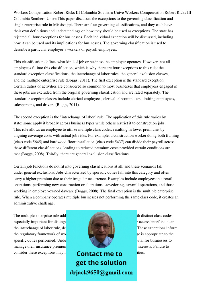 This paper discusses the exceptions to the governing classification and single enterprise rule in Mississippi. There are four governing classifications, and they each have their own definitions and understandings on how 