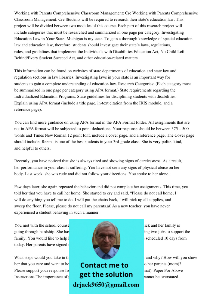 Students will be required to research their state's education law. This project will be divided between two modules of this course. Each part of this research project will include categories that must be researched and s