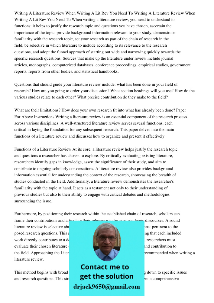 When writing a literature review, you need to understand its functions: it helps to justify the research topic and questions you have chosen, ascertain the importance of the topic, provide background information relevant