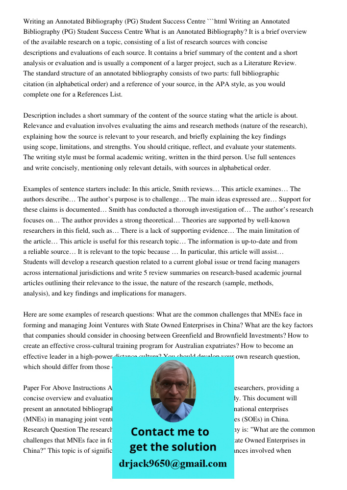 ```html What is an Annotated Bibliography? It is a brief overview of the available research on a topic, consisting of a list of research sources with concise descriptions and evaluations of each source. It contains a bri