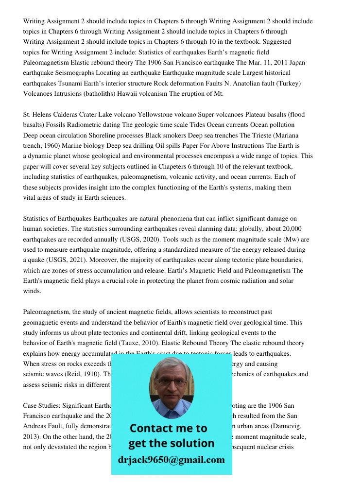Writing Assignment 2 should include topics in Chapters 6 through Writing Assignment 2 should include topics in Chapters 6 through 10 in the textbook. Suggested topics for Writing Assignment 2 include: Statistics of earth