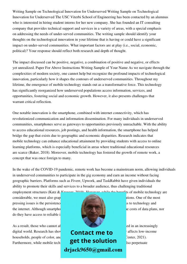 The USC Viterbi School of Engineering has been contacted by an alumnus who is interested in hiring student interns for her new company. She has founded an IT consulting company that provides technical support and service