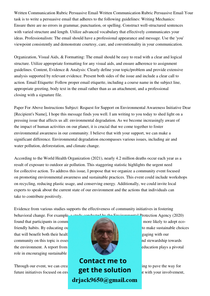 Your task is to write a persuasive email that adheres to the following guidelines: Writing Mechanics: Ensure there are no errors in grammar, punctuation, or spelling. Construct well-structured sentences with varied struc